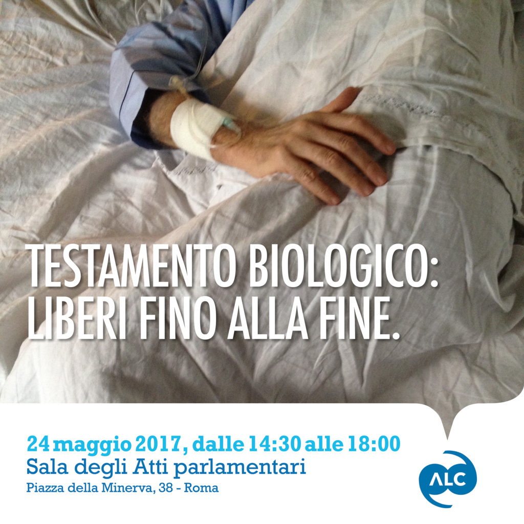 Convegno "Testamento biologico: liberi fino alla fine" organizzato dall'Associazione Luca Coscioni e dall'intergruppo parlamentare per le scelte di fine vita - 24 maggio 2017