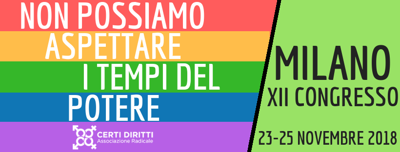 XII Congresso dell'associazione radicale Certi Diritti